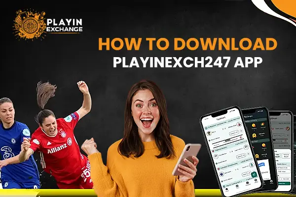 how to download playinexch247 app